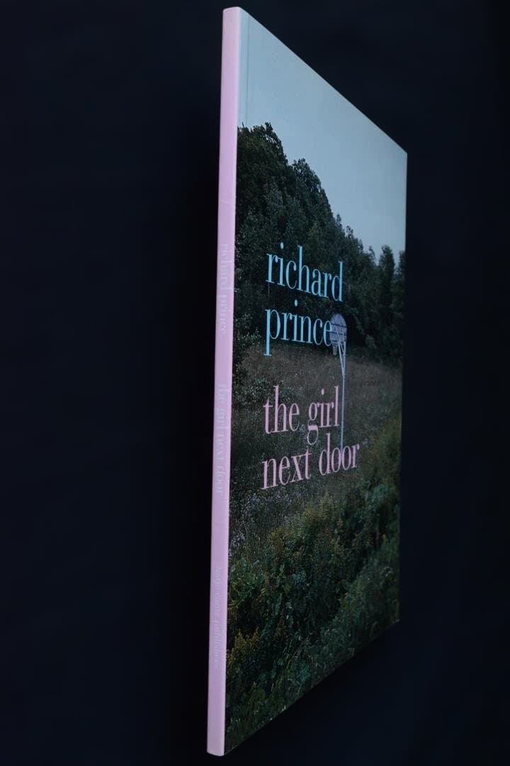 【The Girl Next Door：Richard Prince】新品・美本