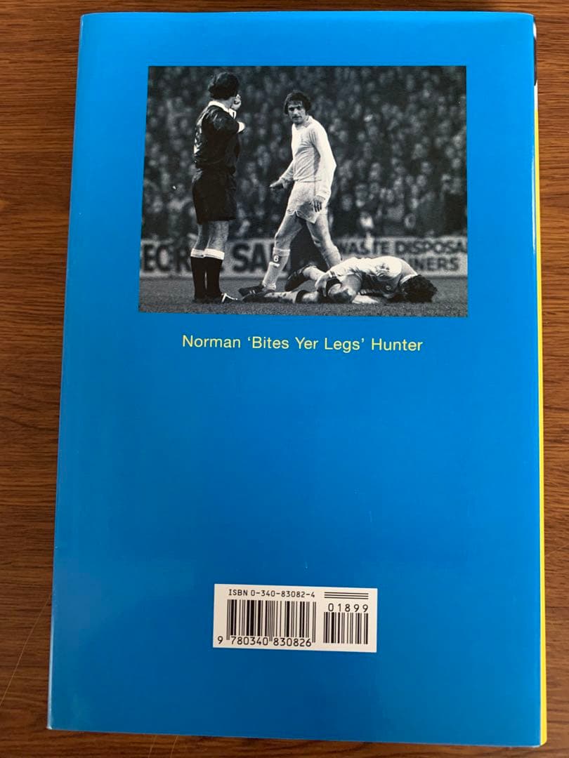 闘将！Norman Hunter 自伝　Leeds Utd最強時代のレジェンド