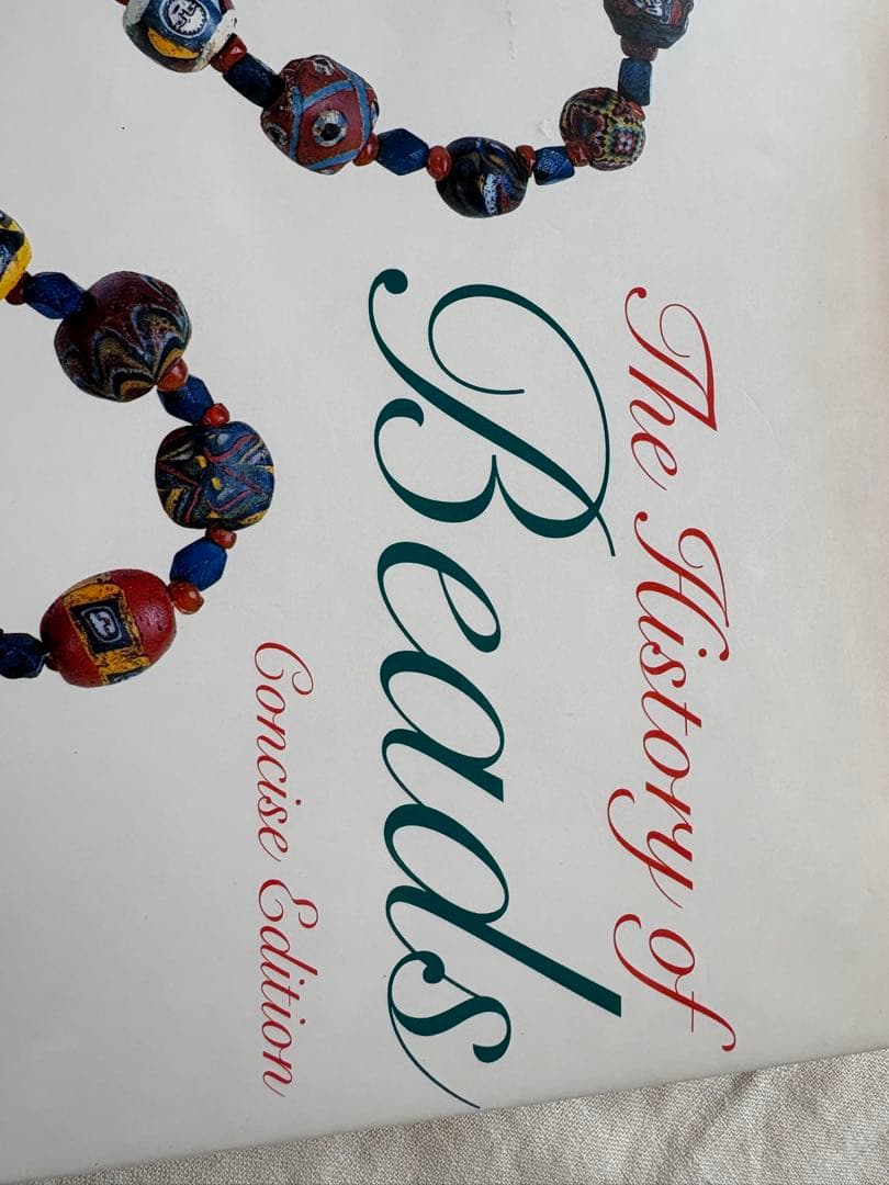 The History of Beads Concise Edition ビーズ