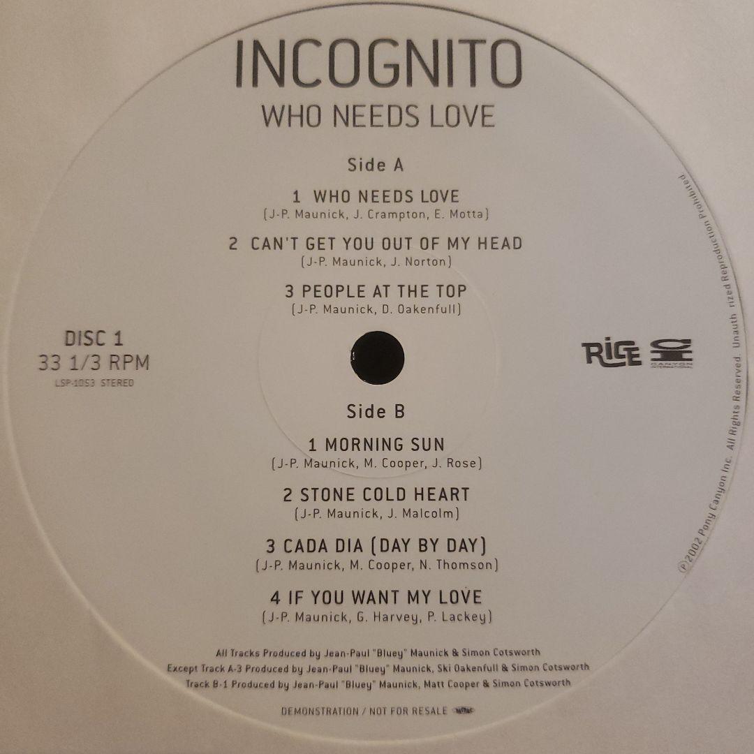 希少 incognito 国内プロモ 非売品 WHO NEEDS LOVE