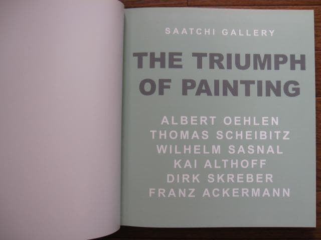 アート・デザイン・音楽 The Triumph of Painting: Saatchi Gallery