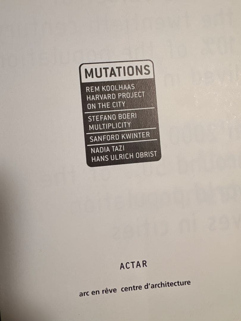 MUTATIONS REM KOOLHAAS レム・クールハース