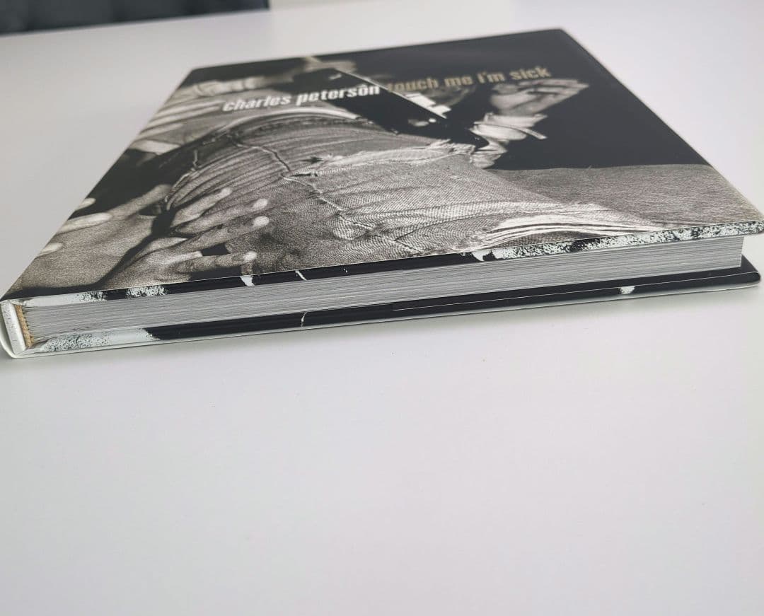 Charles Peterson Touch Me I'm Sick 写真集