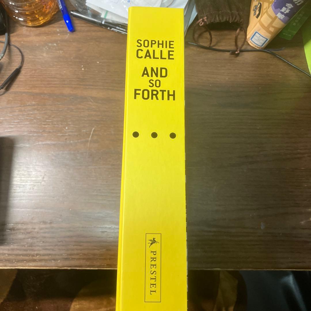 SOPHIE CALLE AND SO FORTH ハードカバー