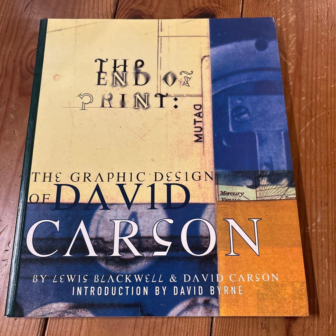 アート・デザイン・音楽 THE END OF PRINT: DAVID CARSON