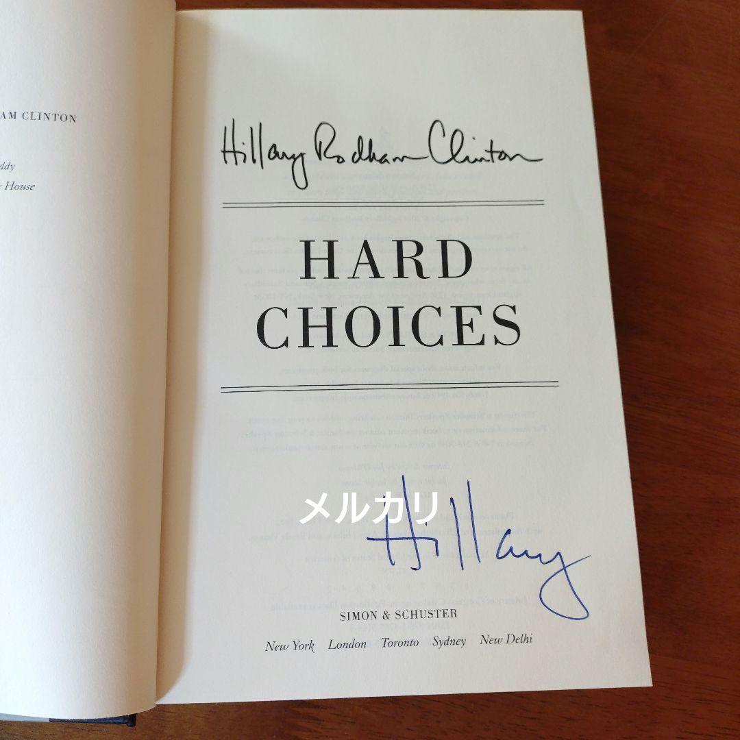 ヒラリー・クリントン自伝 直筆サイン本　Hardchoice Hilary
