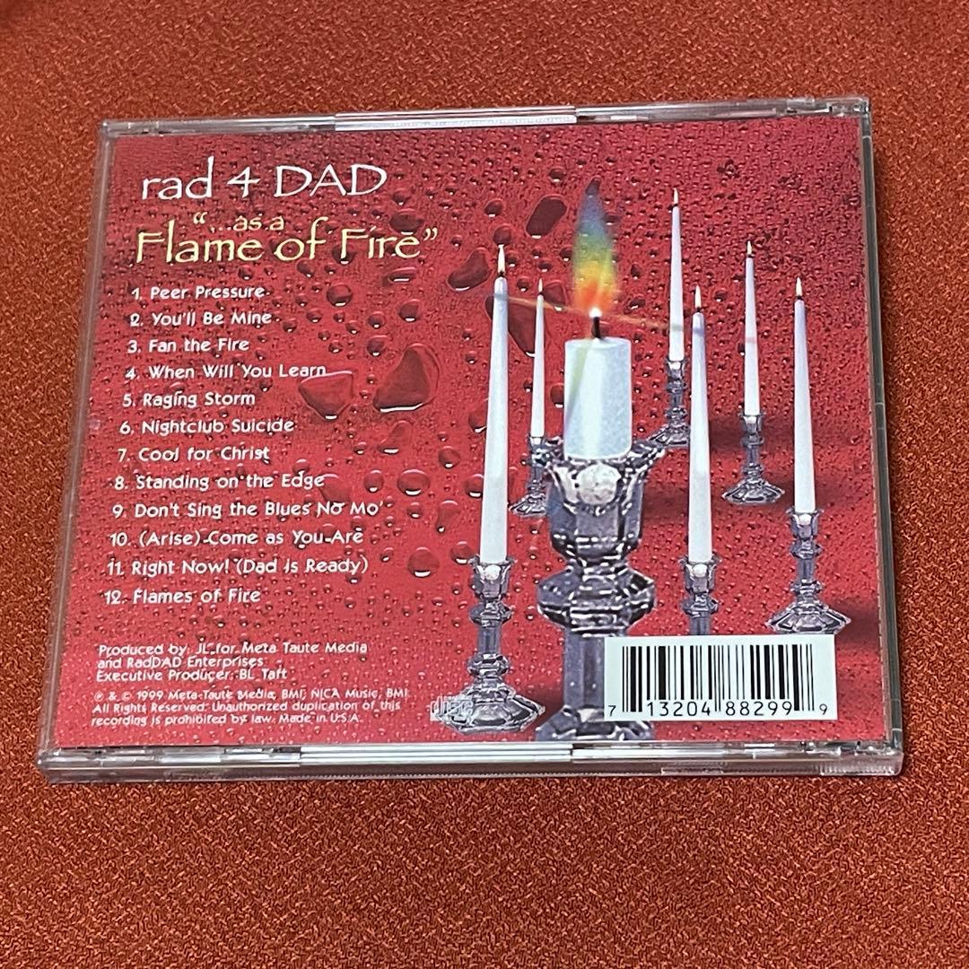 rad 4 DAD ...as a Flame of Fire メロハーAOR