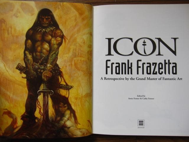 Icon　Frank Frazetta : A Retrospective
