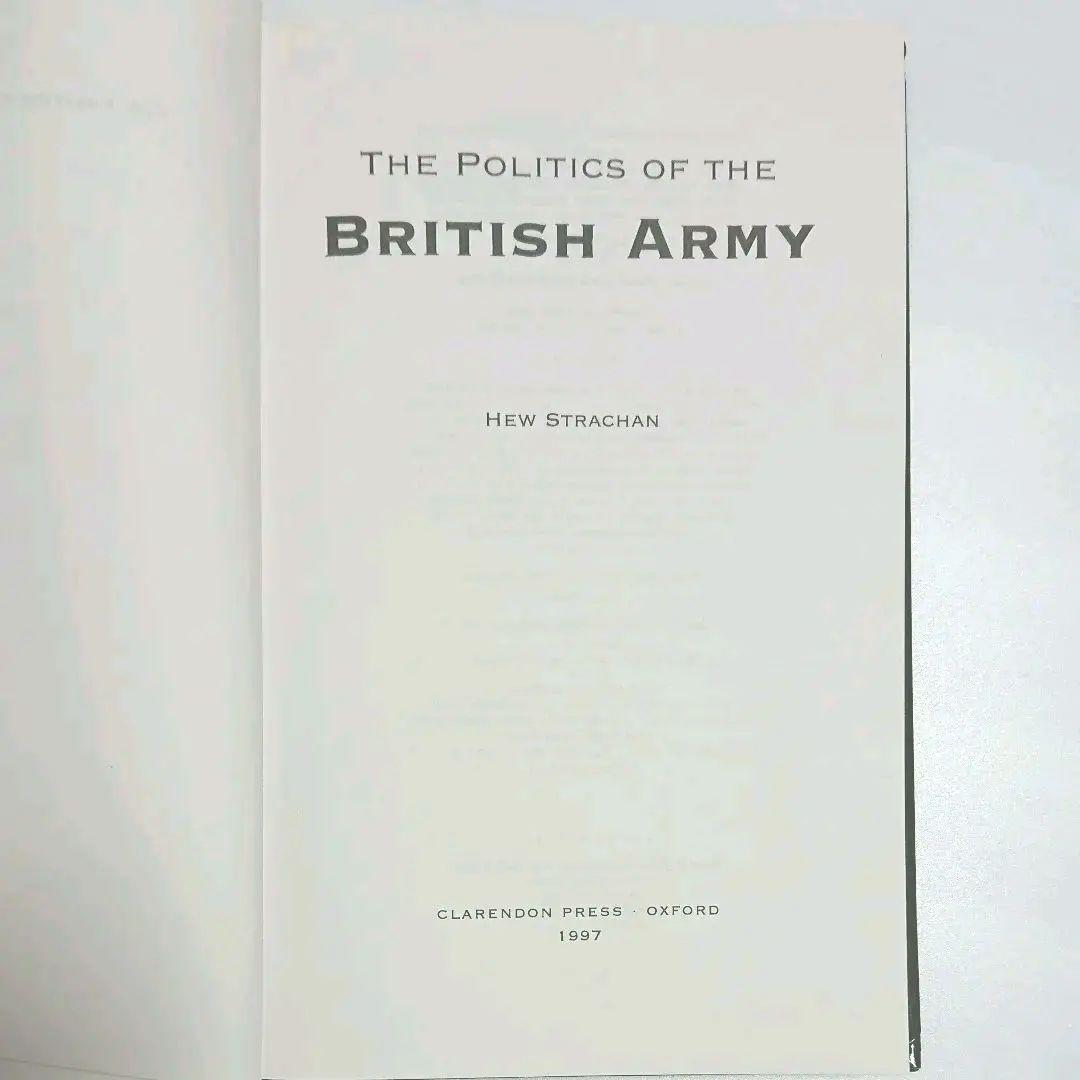 洋書 THE  POLITICS OF THE BRITISH ARMY