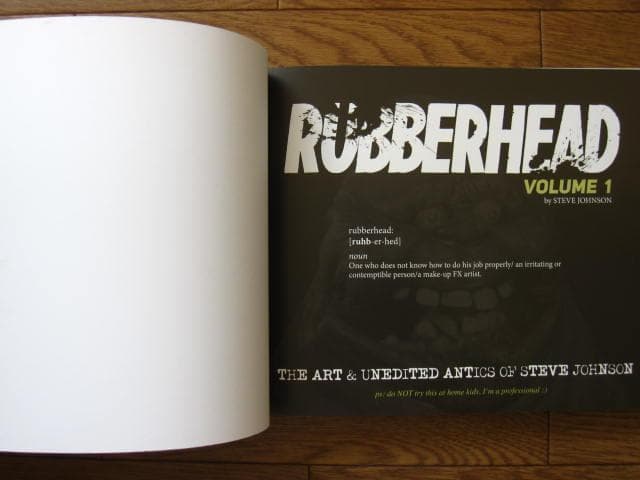 Rubberhead　Volume 1　Steve Johnson　特殊メイク