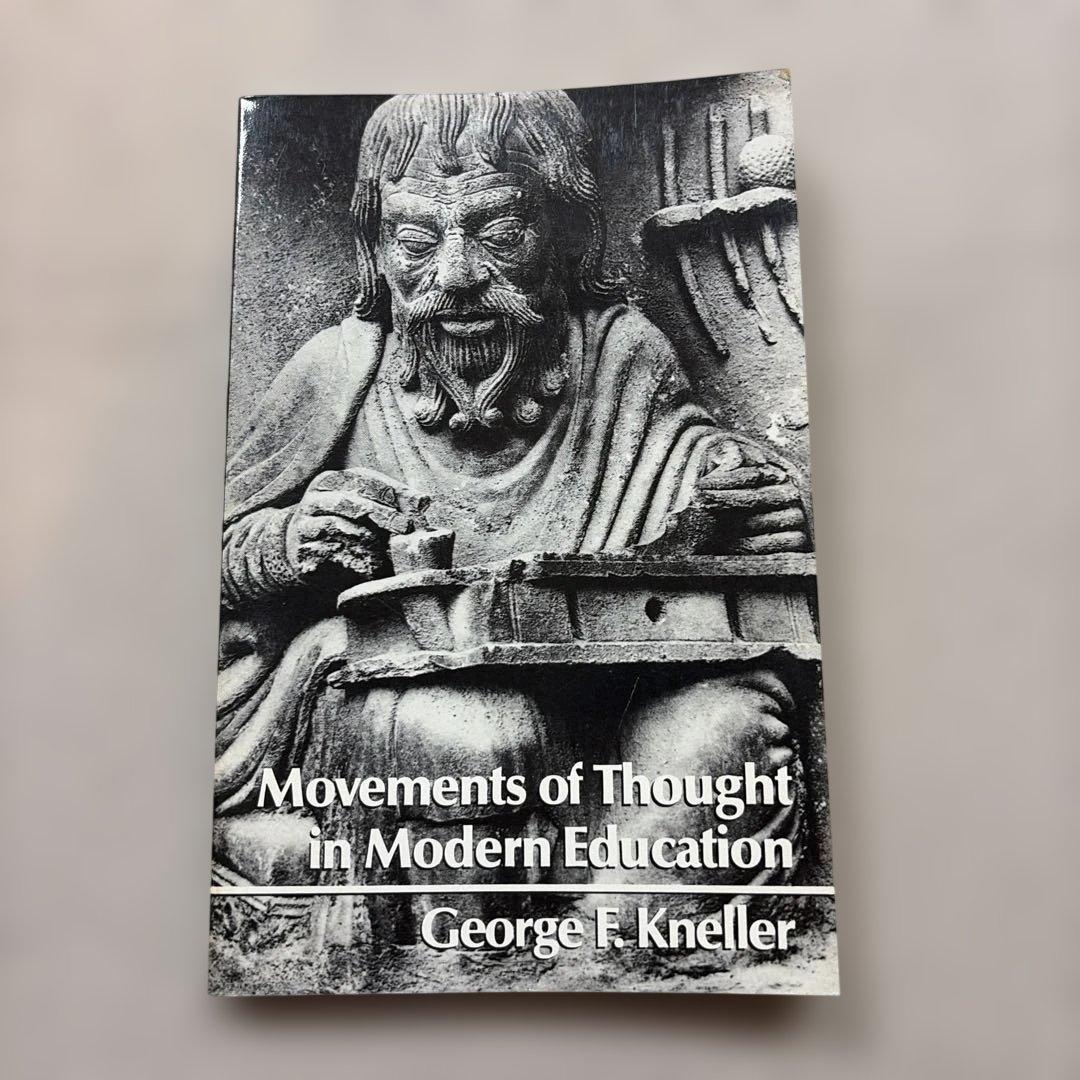 洋書 Movements of Thought in Modern Education